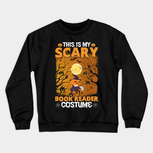 This Is My Scary Book Reader Custome Halloween Books Lover Crewneck Sweatshirt by binnacleenta